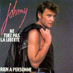 Johnny Hallyday : Ne Tuez Pas la Liberté